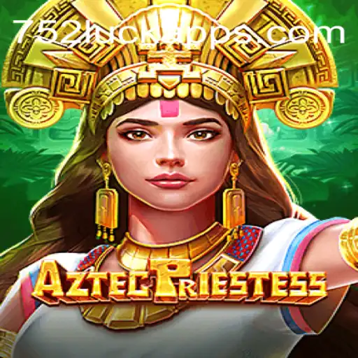 Discover the Enigmatic World of AztecPriestess: Unraveling Mysteries with 752luck