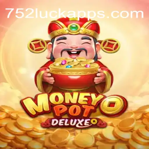 Unlock Your Fortune with MoneyPotDELUXE: The Thrilling Casino Experience with 752luck