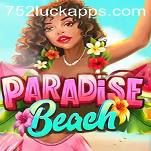 Explore the Exciting World of ParadiseBeach with 752luck