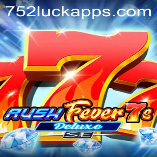 Discover the Thrills of RushFever7sDeluxeSE: Spin Your Way to 752luck